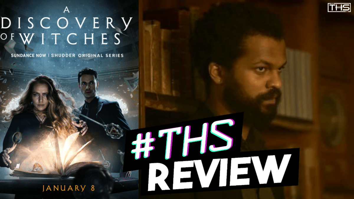 A Discovery of Witches S3E02 review
