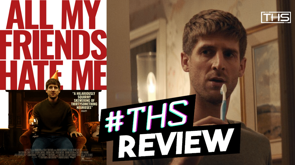 All My Friends Hate Me review